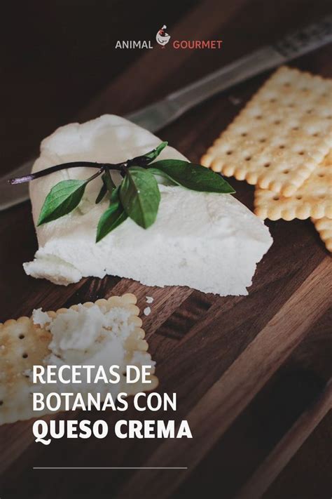 Recetas F Ciles Y Cumplidoras De Botanas Con Queso Crema Queso Crema