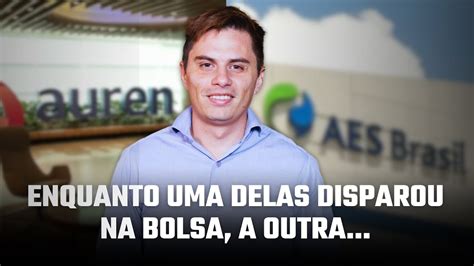 O BARATO SAIU CARO PARA A AUREN FUSÃO AES BRASIL DERRUBA AURE3 NA