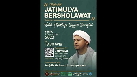 Jatimulyo Kwasen Bersholawat Bersama Habib Sayyidi Baraqbah Senin