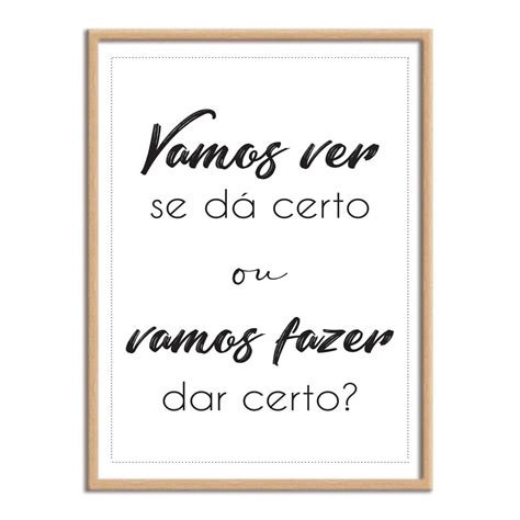 Vamos Se Ver Ou Vamos Nos Ver - Quadro Decorativo Vamos Ver se Dá Certou ou Vamos Fazer dar Certo? - Kiaga