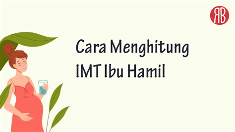 Cara Menghitung Imt Ibu Hamil