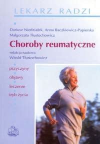 Choroby Reumatyczne Przyczyny Objawy Leczenie PZWL 12648774040