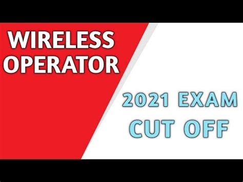 Expected Cut Off Of Wireless Operator Preliminary Exam Wireless