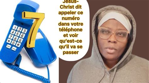 JÉSUS dit dappeler le numéro 7 et de voir ce qui va ce passer