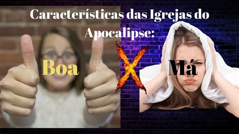 CARACTERÍSTICAS DAS IGREJAS DO LIVRO DE APOCALIPSE QUE SÃO PARALELOS