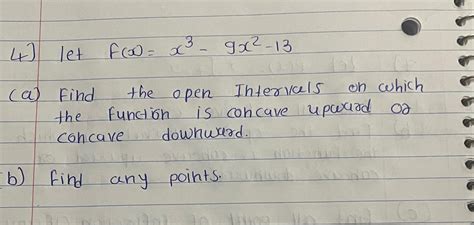 Solved Let F X X3 9x2 13 A ﻿find The Open Intervals On