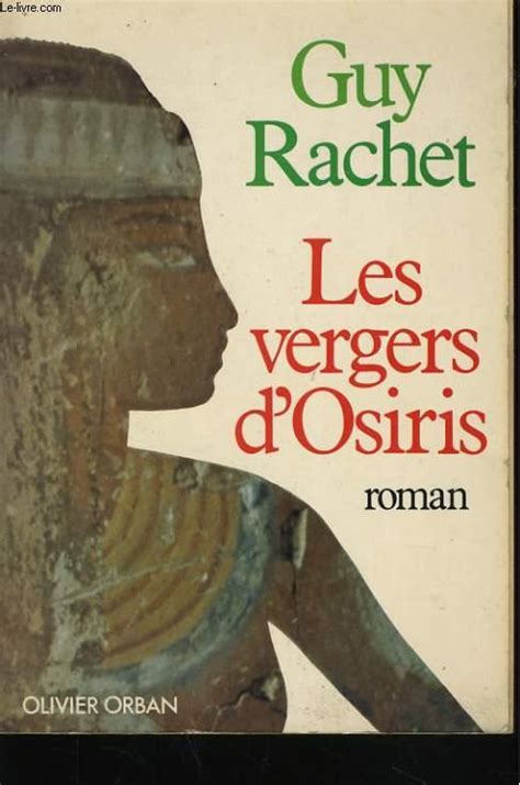 Les Vergers D Osiris Autobiographie D Un Ancien Egyptien By Rachet Guy