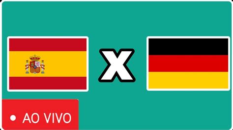 Espanha X Alemanha Ao Vivo Imagem Copa Do Mundo Fique Por