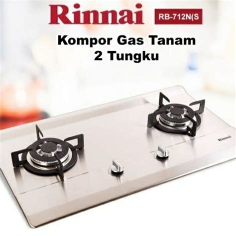 Jual Kompor Tanam 2 Tungku Stainless Rinnai RB 712N S Garansi Resmi