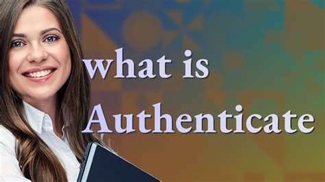 authenticate meaning  authenticate youtube