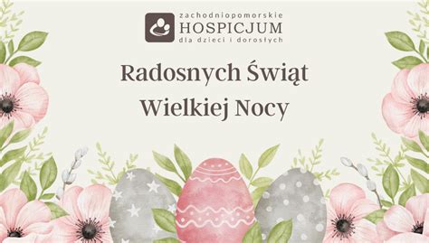 Radosnych Wi T Wielkiej Nocy Zachodniopomorskie Hospicjum Dla Dzieci