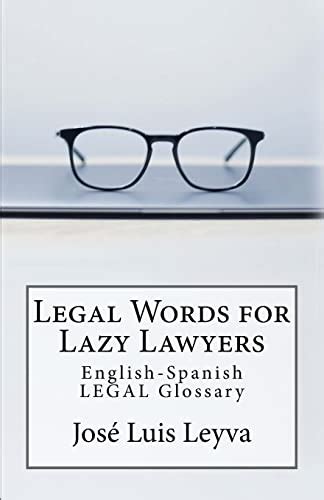 9781547202539 Legal Words For Lazy Lawyers English Spanish Legal