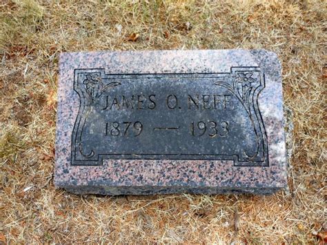 James Oliver Neff 1879 1933 Find A Grave Memorial