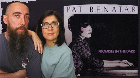 Pat Benatar Promises In The Dark Reaction With My Wife Youtube