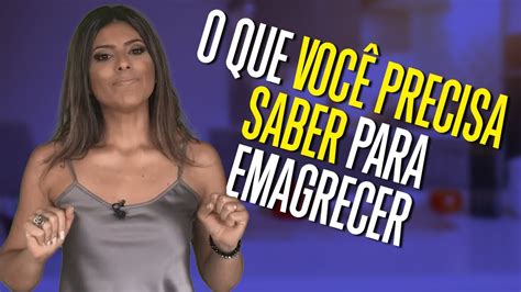 O Que Você Precisa Saber Para Emagrecer Youtube