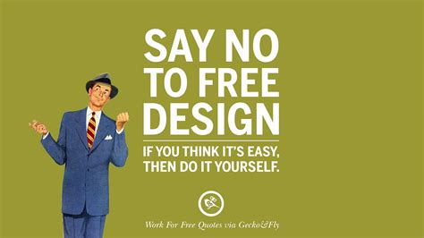 10 Sarcastic 'Work For Free' Quotes For Freelancer, Artist And Designer