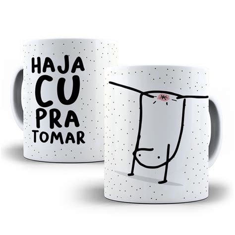 Caneca Porcelana Flork Meme Haja Cu Pra Tomar Personalizada Ml