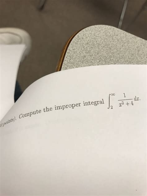 Solved Compute The Improper Integral Integral Infinity 2 Chegg