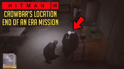 Where To Get Crowbar In Chongqing End Of An Era Mission Hitman 3