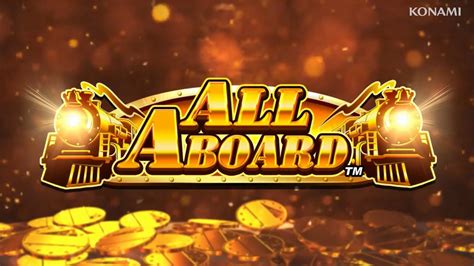 All Aboard Official Slot Game Video Konami Gaming Inc Youtube