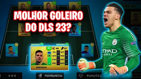 DLS 23 CONTRATEI O MELHOR GOLEIRO DA NOVA ATUALIZAÇÃO YouTube