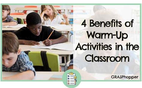 4 Benefits of Warm-Up Activities in the Classroom - GRASPhopper Learning