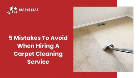 PPT May Slides 5 Mistakes To Avoid When Hiring A Carpet Cleaning