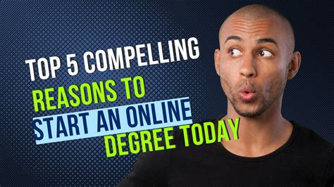 Top 5 Compelling Reasons To Start An Online Degree Today