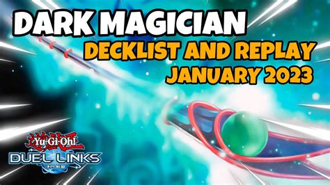 Dark Magician Duel Links January 2023 Ranked Duel Replay And Decklist [yugioh] 遊戯王デュエルリンクス