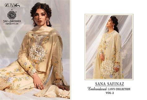 SAI DRESSES PRESENT SANA SAFINAZ EMBROIDERED LAWN COLLECTION VOL 2