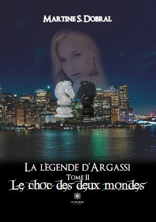 La légende dArgassi Tome II Le choc des deux mondes Le Lys Bleu