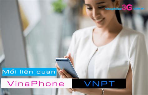 Cập nhật mối quan hệ giữa VNPT và VinaPhone chính xác nhất