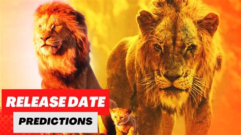 Mufasa The Lion King Release Date Prediction Everything We Know About