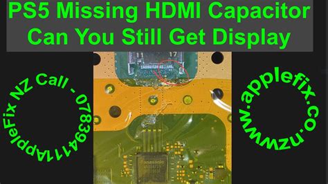 PS5 Missing HDMI Capacitor Can You Still Get Display Is This