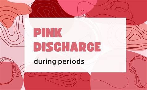 Pink Discharge During Your Period: Is This A Cause For Concern?