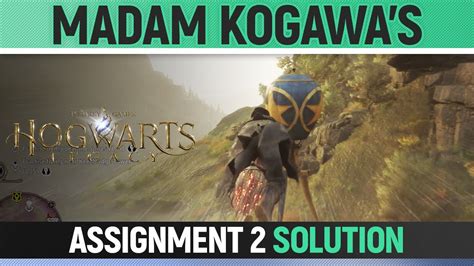 Hogwarts Legacy Madam Kogawa S Assignment Solution Youtube