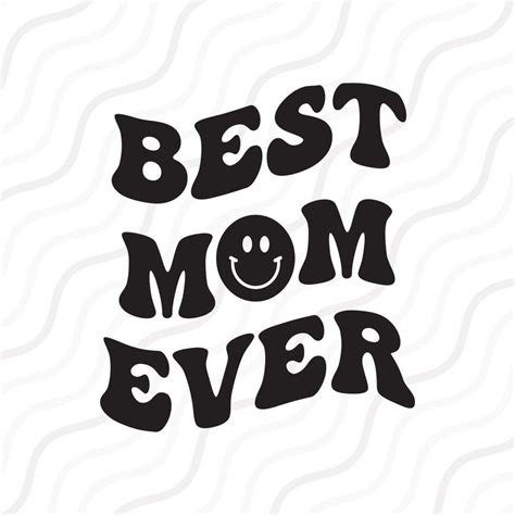 Best Mom Ever Svg Retro Mama Svg Mom Svg Groovy Svg Cut Etsy Best