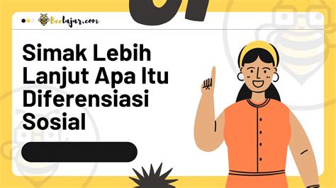 Simak Lebih Lanjut Apa Itu Diferensiasi Sosial