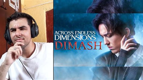 Lean Reacciona A Dimash Across Endless Dimensions Youtube