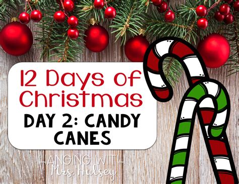 The 12 Days of Christmas: Day 2 (Candy Canes) – My WordPress