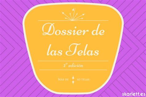 Dossier de las Telas 6ª Edición Escuela de Costura Online Skarlett