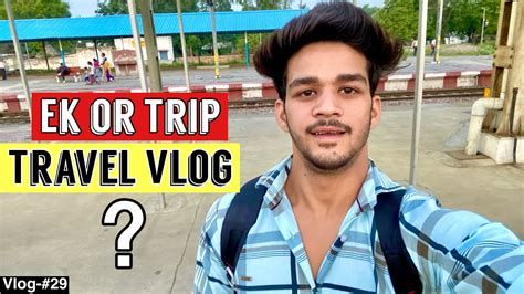 Ek Or Trip Travel Vlog Jammu Vlog India Tour Trip Ki