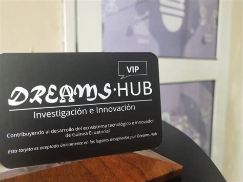 Dreams Hub Lanza Su Tarjeta De Membresía Para El Ecosistema Innovador