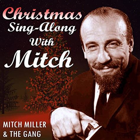 Christmas Sing Along With Mitch By Mitch Miller And The Gang On Amazon