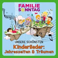 Unsere Sch Nsten Kinderlieder Jahreszeiten Tr Umenfamilie Sonntag