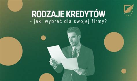 Rodzaje kredytów jaki kredyt wybrać dla swojej firmy EIF