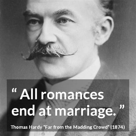 Far from the Madding Crowd Quotes by Thomas Hardy - Kwize