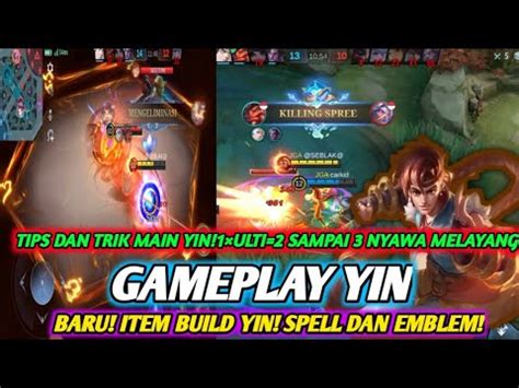 Item Build Yin Tersakit Cara Main Combo Skill Yin Tutorial