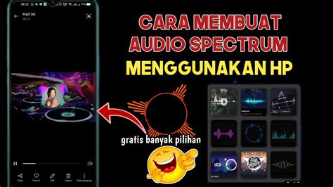 Cara Membuat Audio Spectrum Menggunakan Hp Terbaru Youtube