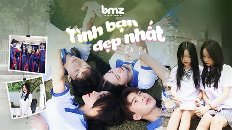 TÌNH BẠN ĐẸP NHẤT - CA CA | OFFICIAL MUSIC VIDEO - YouTube